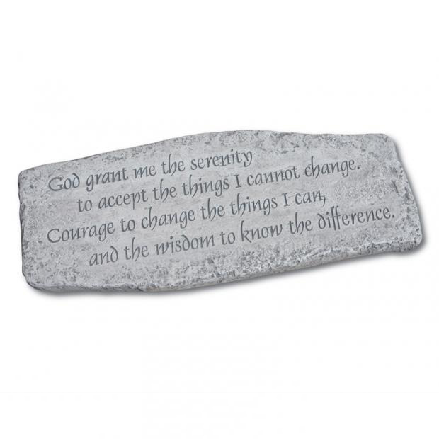 God grant me the serenity to accept the things I cannot change. Courage to change the things I can, and the wisdom to know the difference Engraved Bench Plaque